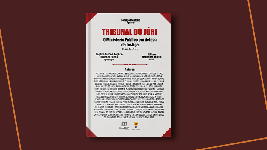 Já está disponível segunda edição do livro “Tribunal do Júri: o Ministério Público em defesa da Justiça”